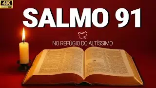 ORAÇÃO do DIA 23 de DEZEMBRO - SALMO 91 e SALMO 23 - As DUAS ORAÇÕES MAIS PODEROSAS da BÍBLIA