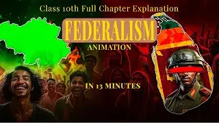 Federalism class 10th civics chapter 2 | Animated Explanation | In just 13 Minutes | Hindi explain |
