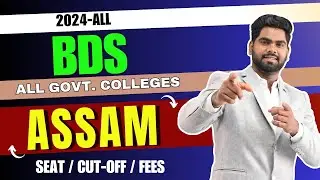 BDS CUT-OFF MARKS 2024 // GOVERMENT BDS COLLEGE IN ASSAM // ASSAM BDS COLLEGE #neet2024 #bds #dental