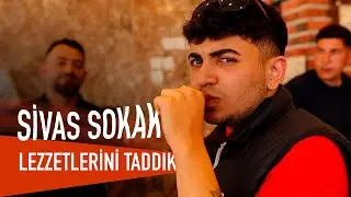 SİVAS SOKAK LEZZETLERİ !