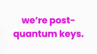 They&rsquo;re passwords, we&rsquo;re post quantum keys