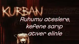 Kurban - Dur Gitme