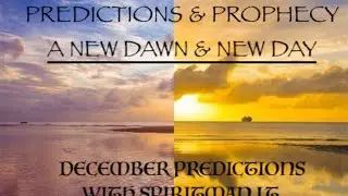December 2020 Predictions & Prophecy