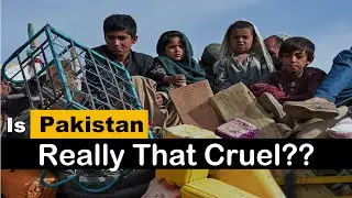Afghan refugees Crisis | Pakistan cruelity ??