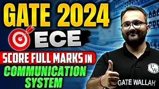 How to Score Full Marks in Communication System | GATE 2024 ECE
