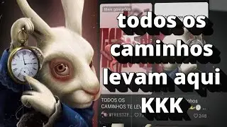 TODOS OS CAMINHOS LEVAM A ROMA, MDS KKKKK