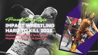 Impact Wrestling Hard to Kill 2023 Recap