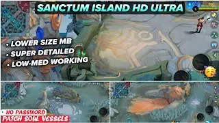 New! Sanctum Island Ultra HD SMOOTH MAP In Mobile Legends | Config Ml Anti Lag - Patch Soul Vessels