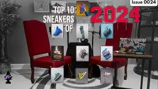 Top 10 Sneakers of 2024 Issue #0024  | Fresher Than Your Average Pod| 12/24/2024