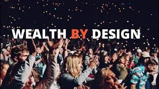Wealth By Design Episode 1-Part 1| Wealth By Design | James Harnsberger