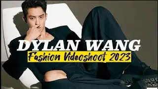 DYLAN WANG 2023 #dylanwang l #kpopworld_tv
