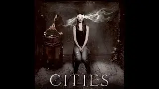 Cities - They Walk Like Men (feat. Brennan Taulbee)