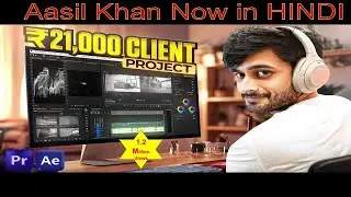 POV :You&rsquo;re Editing a ₹21,000 Client Project Full Process (Hindi) #aasilkhan #fiverr#edit #editing