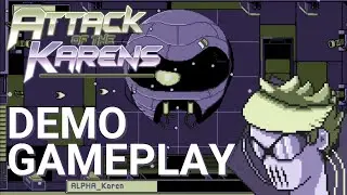 Attack of the Karens - Demo Gameplay