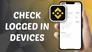 How to Check Binance Logged In Devices