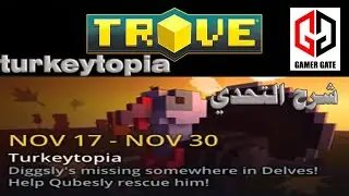 Trove | تروف شرح تحدي Turkeytopia 2020