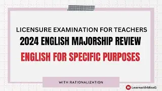 ENGLISH FOR SPECIFIC PURPOSES -ENGLISH MAJORSHIP LET REVIEWER 2024 -New Curriculum- 20 Item Reviewer