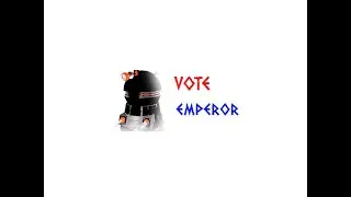VOTE EMPEROR I THE DEBATE