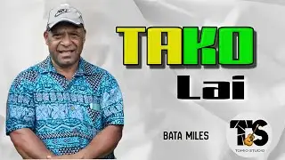 Bata Miles - Takolai (2025)[Tomio Pinango]@tomiostudio_ (Official Audio)