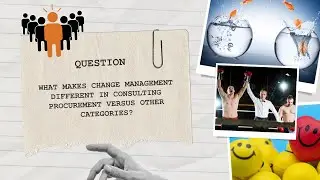 What Makes Change Management Different in Consulting Procurement vs  Other Categories?