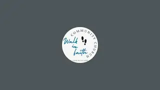WELCOME TO WALK IN FAITH COMMUNITY CHURCH LIVE STREAMS!