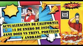 Actualización de california: Jane Does vs Trevi, Portillo y Andrade. Antes y Después