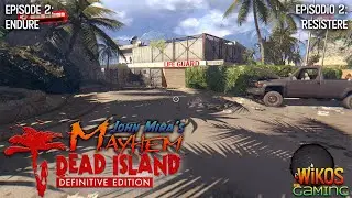 Dead Island: Definitive Edition - Episodio 2: Resistere | JOHN MIRA&rsquo;S MAYHEM [XSX 18+ - EN]