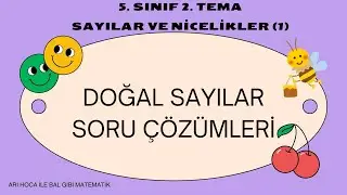 4. Doğal Sayılar Soru Çözümü - 5. Sınıf - Matematik - Sayılar ve Nicelikler (1)