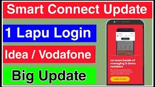 Smart Connect App Update | No More Hassle of managing 2 demo number  | Vodafone Lapu Not Showing |