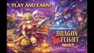 [Dragon Flight Web3]Dragon Flight Web3 &ndash; Soar, Battle & Earn Crypto
