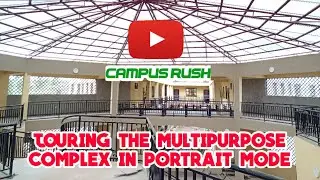 Touring the Uniosun Multipurpose Complex