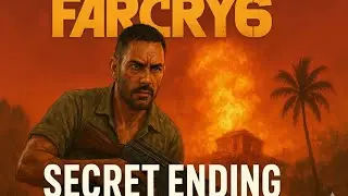 Far Cry 6  secret ending 2026