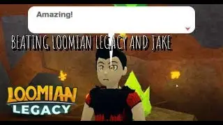 (Roblox) Beating Jake - Upgrading Loomiwatch - Beating The First Part Of Loomian Legacy!