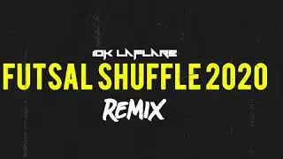 Lil Uzi Vert - Futsal Shuffle 2020 (REMIX) 10K Laflare