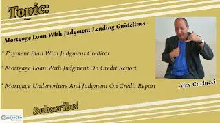Mortgage Loan With Judgment Lending Guidelines