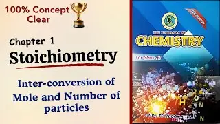 Inter-conversion of Mole and Number of particles | Chapter 1 | Sindh Board | Class 11 | Chemistry