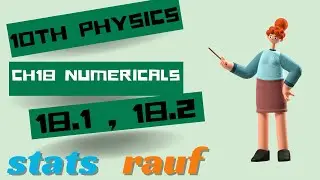 numerical 1,2 ch18 /10th physics/atomic and nuclear physics/stats rauf