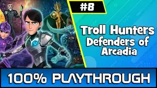 Troll Hunters Defenders of Arcadia Part 8 | 100% Playthrough/Guide #outrightgames