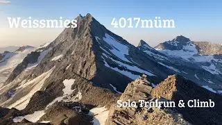 WEISSMIES 4017m.ü.M - Solo Trailrun & Climb