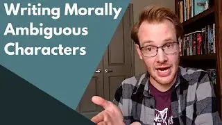 Writing Morally Ambiguous Characters (and More) | Q&A