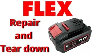 FLEX power tools 18V li ion battery tear down and repair not working