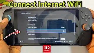 Nintendo Switch 2: How to Connect to Internet WiFi