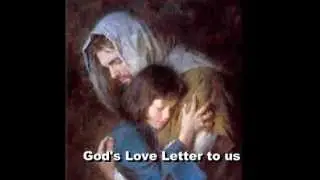 GOD'S LOVE LETTER TO US: (A reminder of his love towards us)