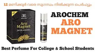 Arochem Aro Magnet Perfume Oil Review in Malayalam| Long Lasting Indian Perfume Under 200 Rupees