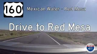 US Highway 160 - Mexican Water - Red Mesa - Arizona | Drive America's Highways 🚙