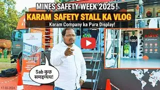 &ldquo;Mines Safety Week 2025 || Karam Company Stall Tour || Latest Safety Equipment Full Display&rdquo;