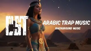 Arabic  Trap Music | copyright free music [ Background music ]