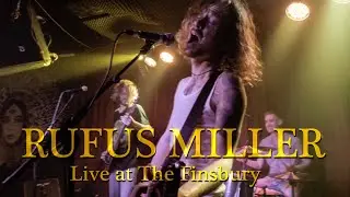 RUFUS MILLER Live at The Finsbury