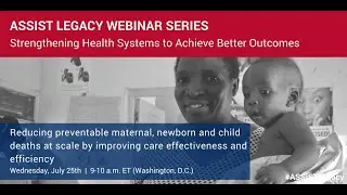 Reducing preventable MNC deaths at scale by improving care effectiveness & efficiency