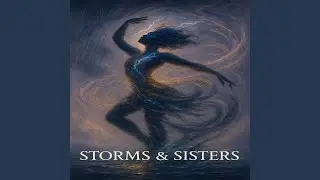 Sisters in the Storm